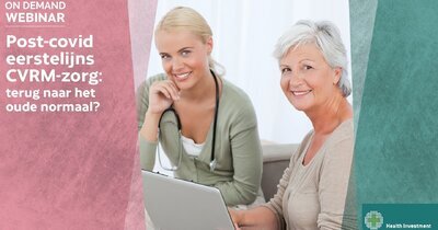 On demand: Webinar: 'Post-covid eerstelijns CVRM-zorg: terug naar het oude normaal?’